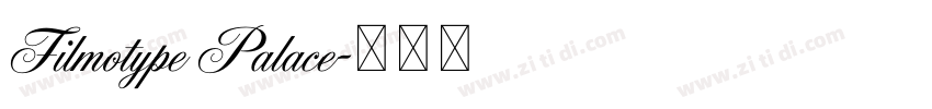 Filmotype Palace字体转换